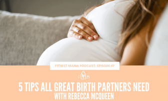 5 Tips All Great Birth Partners Need: Rebecca McQueen from Sense Australia