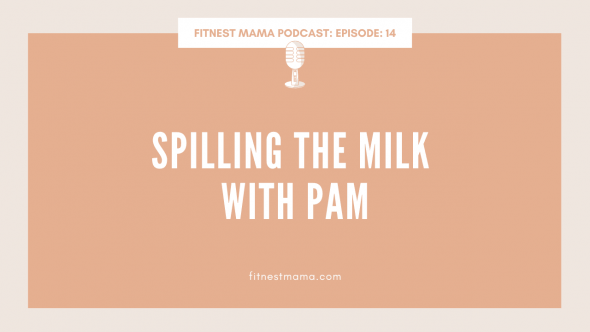Birth Story – Spilling the Milk Pam