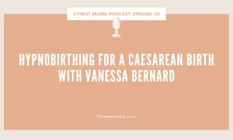 Hypnobirthing for a Caesarean Birth: Vanessa Bernard