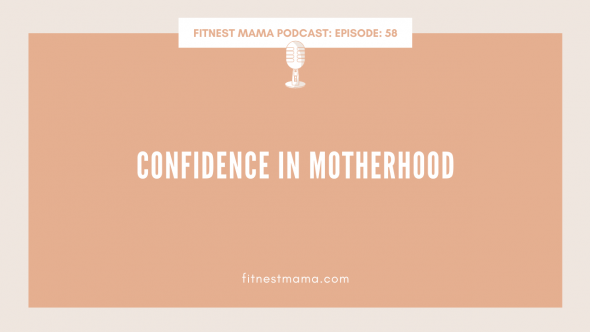Confidence in Motherhood: Kath Baquie from FitNest Mama