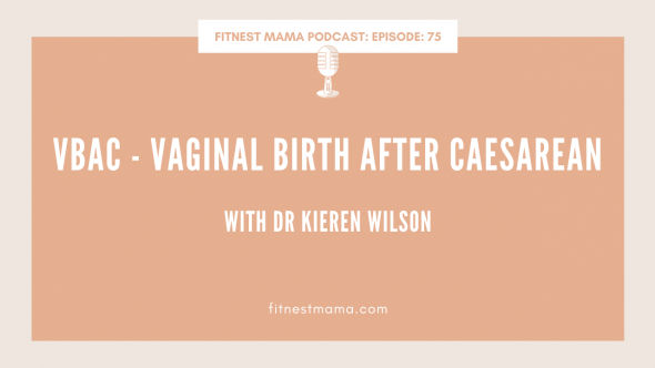 VBAC - Vaginal Birth after Caesarean: Dr Kieren Wilson