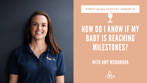 How do I know if my baby is reaching milestones: Amy McNamara from KidsPT