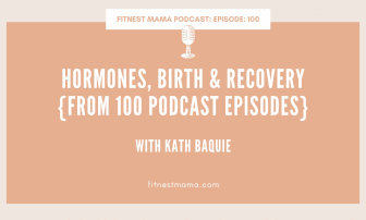 Hormones, Birth & Recovery