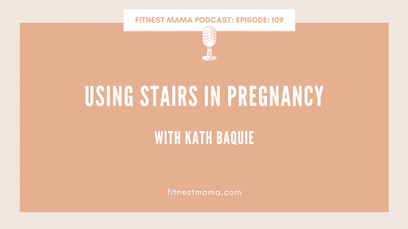 Using stairs in pregnancy