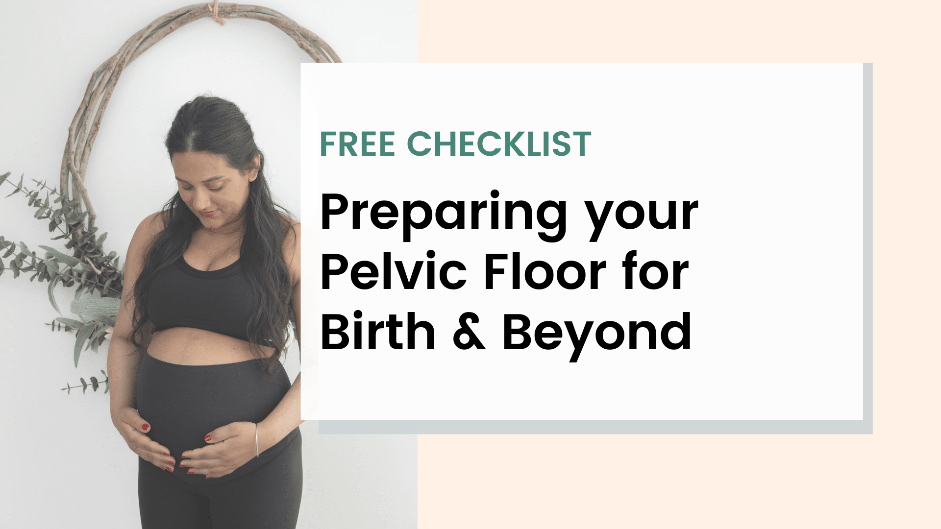 Pelvic Floor Checklist