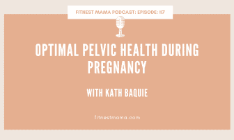 Optimal pelvic health during pregnancy