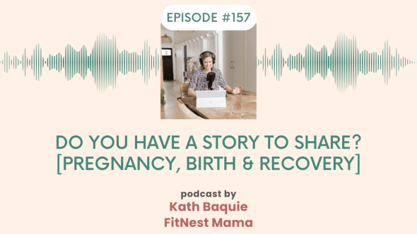 Do you have a story to share [Pregnancy, Birth & Recovery]